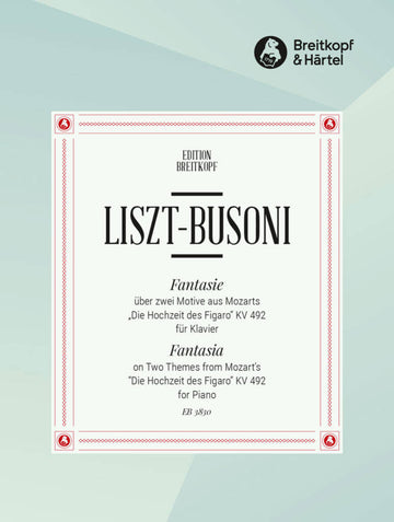 Liszt Franz - Fantasie Uber Motive A. Figaro - Piano