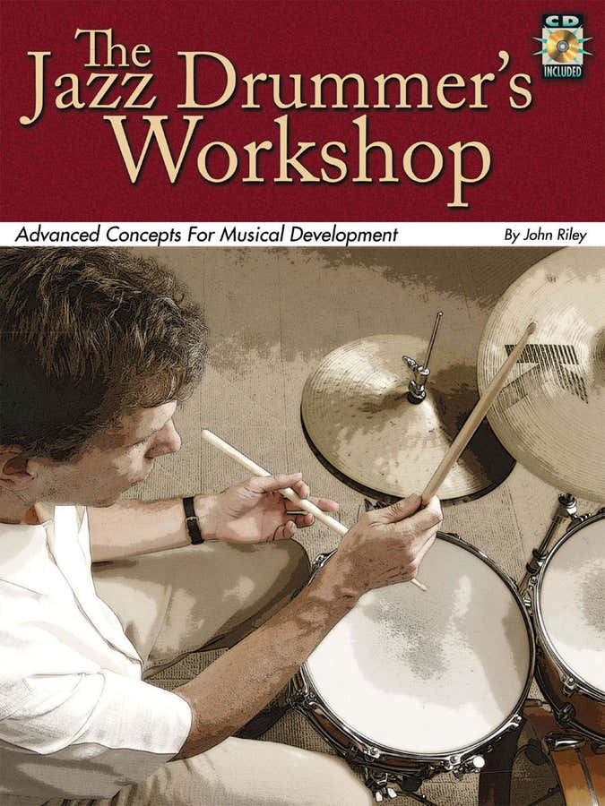 RILEY JOHN - THE JAZZ DRUMMER'S WORKSHOP DRUMS + AUDIO TRACKS - DRUMS