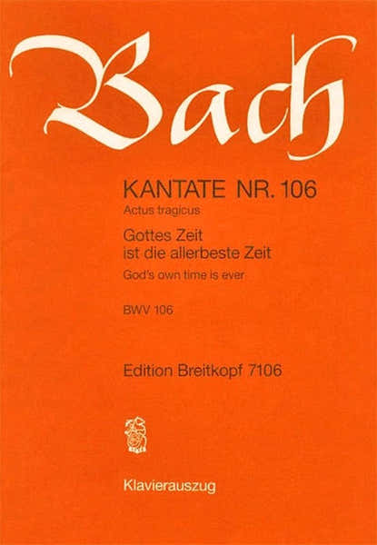 Edition Breitkopf J.S. - Kate 106 Gottes Zeit Ist - Ch Choeur Piano