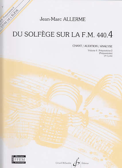 Billaudot Du Solfège Sur La FM 440.4 Élève - Allerme