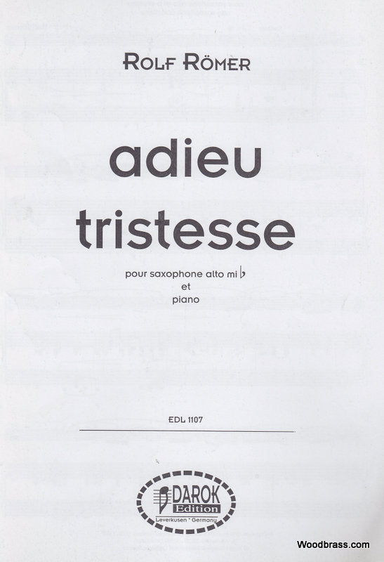 Darok Edition Romer Rolf - Adieu Tristesse - Saxophone Alto & Piano