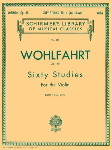 Wohlfahrt Franz - 60 Etudes Op.45 Book 2 - Violon