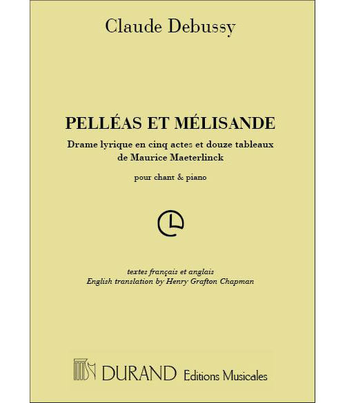 Durand Debussy - Pelleas et Melisande - Chant et Piano