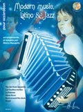 Lemoine Maugain - Modern Music Latino And Jazz + Cd - Accordeon