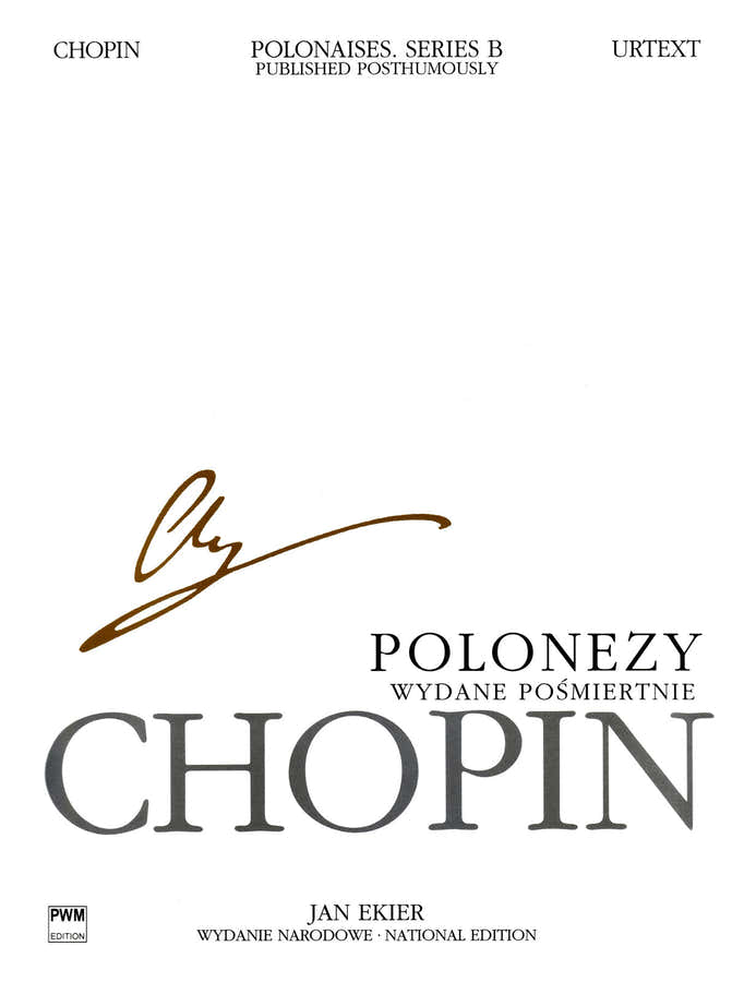 Chopin F. Ekier J. - Polonaises (serie B) - Edit.urtext (texte Anglais/polonais) Piano