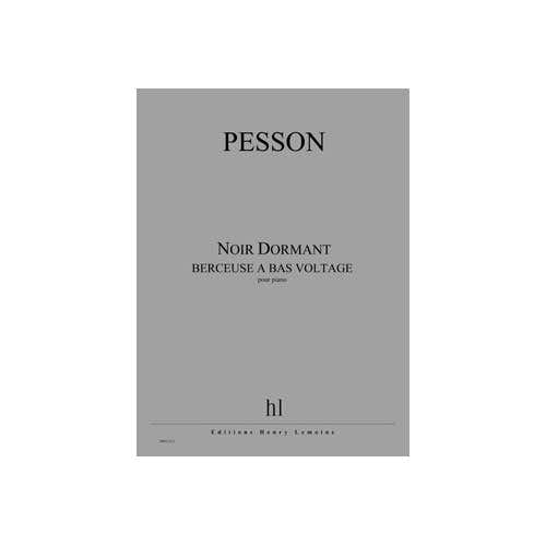 Pesson - Noir Dormant - Piano