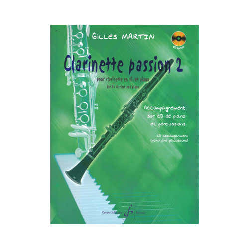 Billaudot MARTIN GILLES - CLARINETTE PASSION VOLUME 2 - CLARINETTE ET PIANO