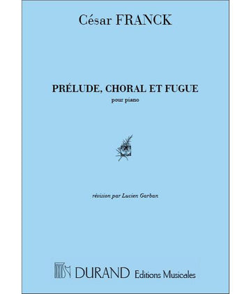FRANCK - PRELUDE CHORAL ET FUGUE - PIANO