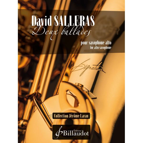 Billaudot Salleras David - Deux Ballades - Saxophone Alto
