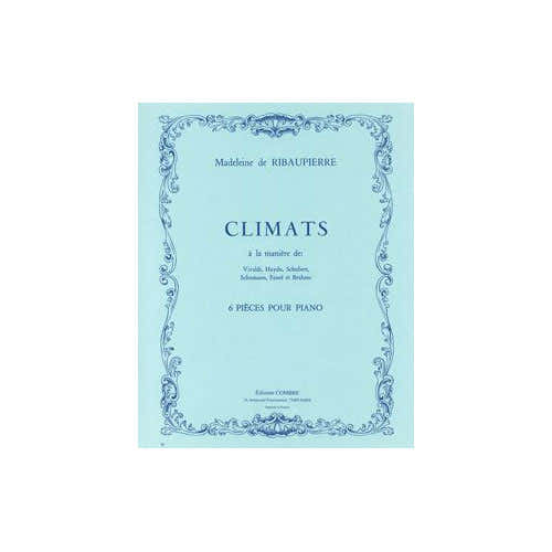 Ribaupierre - Climats (6 Pièces) - Piano