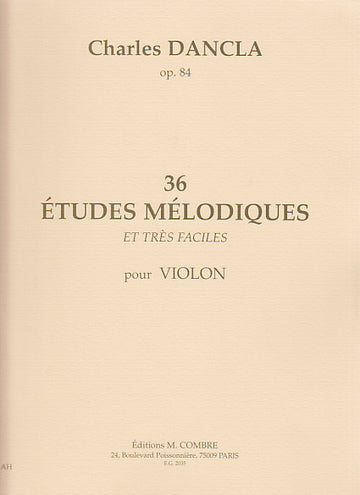 Dancla Charles - 36 Études Mélodiques Op.84 - Violon