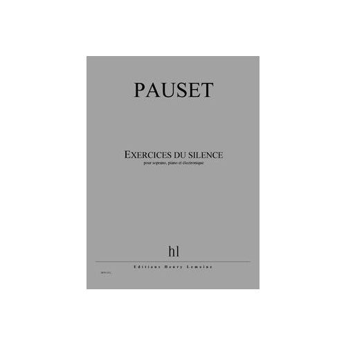Lemoine Pauset - Exercices Du Silence - Soprano Piano Et Électronique