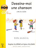 Allerme S. / Villemin S. - DESSINE-moi Une Chanson Vol.3 Eleve