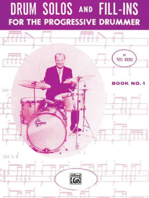 Reed Ted - Drum Solos And FILL-ins Book 1 - Drums
