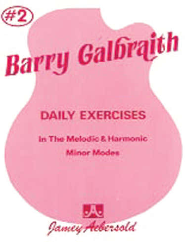 Aebersold GALBRAITH BARRY - DAILY EXERCISES MINOR MODES 2 - GUITARE