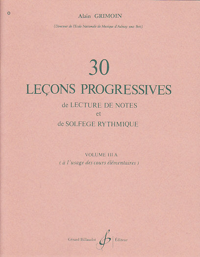 Billaudot Grimoin Alain - Lecons Progressives De Solfege Vol.3a