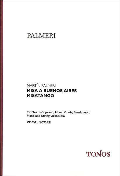 Tonos Palmeri - Misatango Misa A Buenos Aires Chorale