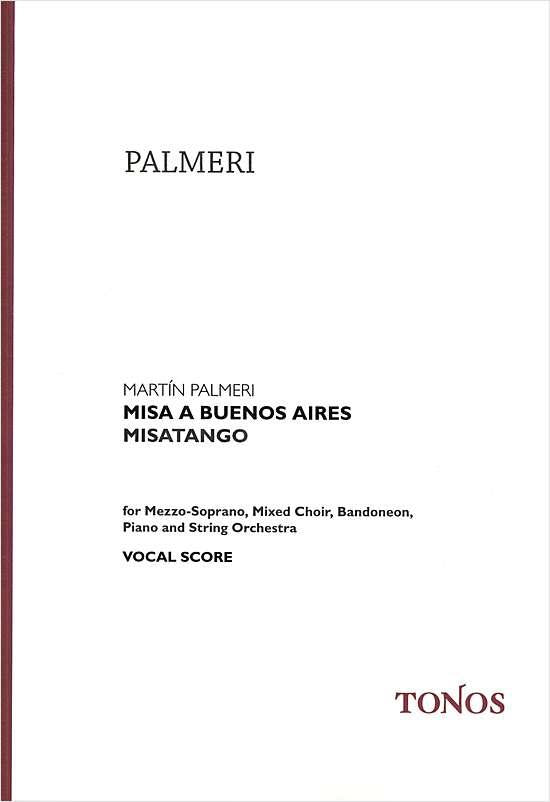 Tonos Palmeri - Misatango Misa A Buenos Aires Chorale