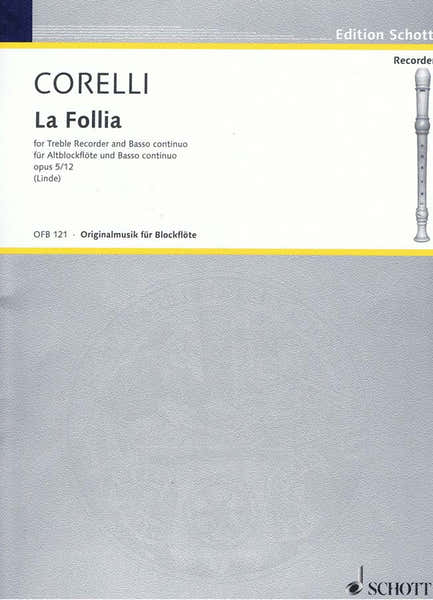 Schott CORELLI ARCANGELO - LA FOLLIA OP. 5/12 - TREBLE RECORDER AND BASSO CONTINUO