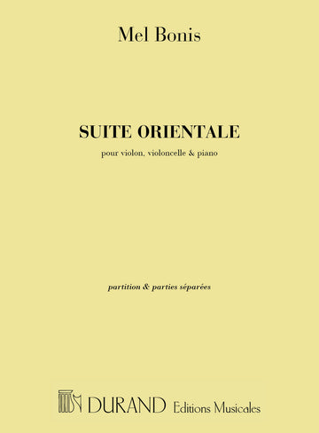 Melanie Bonis - Suite Orientale - Piano Violon Et Violoncelle
