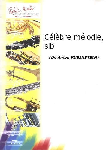 Robert Martin Robert Min Rubinstein A. - Clbre Mlodie Sib