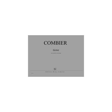 Combier - Gone - Ensemble et Électronique