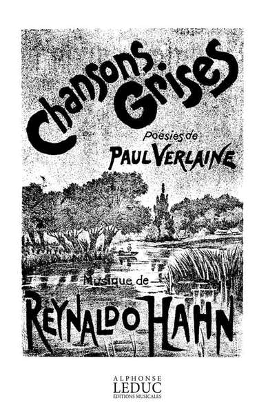 Heugel HAHN REYNALDO - CHANSONS GRISES - CHANT/PIANO