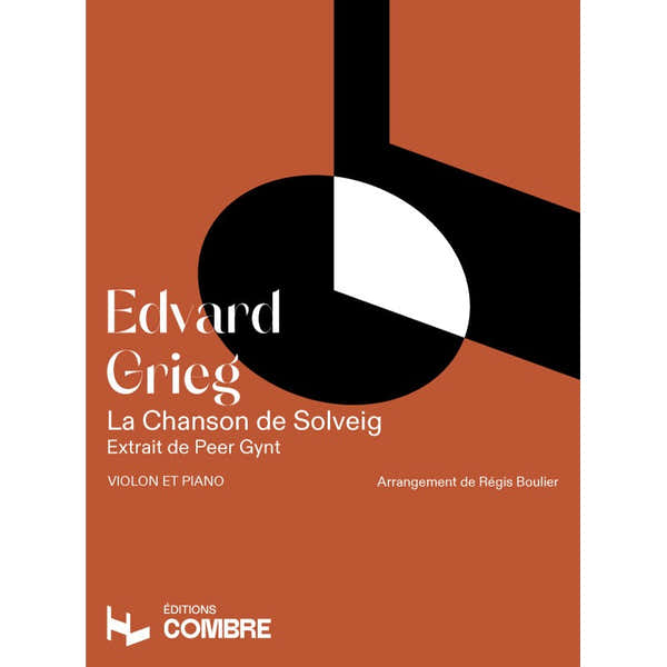 Combre Grieg Edvard - Chanson De Solveig (extrait De Peer Gynt) - Violon et Piano