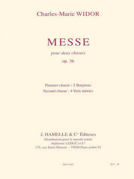 Leduc Widor CHARLES-marie - Messe Pour Deux Choeurs Op.36 - Vocal Score