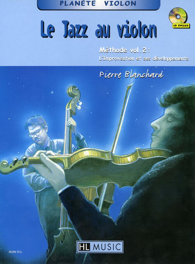Lemoine BLANCHARD PIERRE - LE JAZZ AU VIOLON VOL.2 + CD - VIOLON