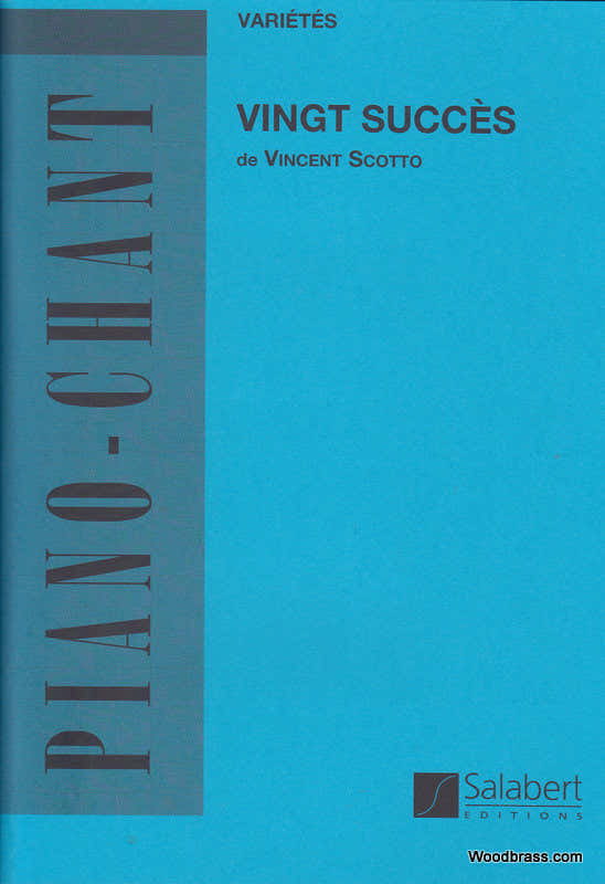 SCOTTO - 20 SUCCES - CHANT ET PIANO