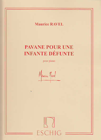 Ravel Maurice - Pavane Pour Une Infante Defunte - Piano