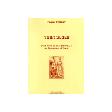 Proust - Tuba Blues - Tuba En Ut Saxhorn Sib Ou Euphonium Et Piano