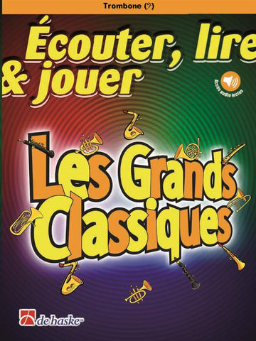 Ecouter Lire et Jouer - Les Grands Classiques - Trombone & Piano