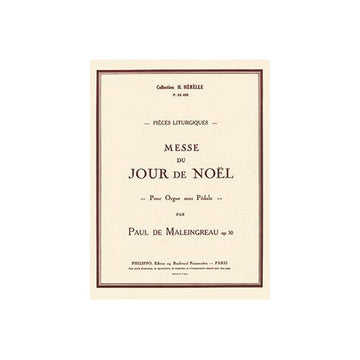 Maleingreau - Messe Du Jour De Noël Op.30 - Orgue Sans Pédale