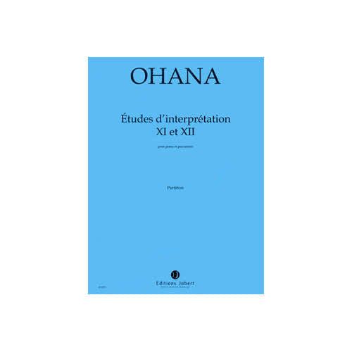 Jobert Ohana - Etudes D'interp. No 11-12 - Percussions et Piano