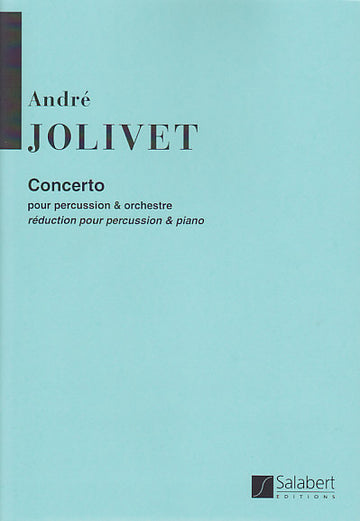Jolivet Andre - Concerto Pour Percussion & Orchestre