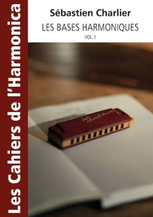Charlier Sebastien - De mondharmonicaboeken - Harmonische grondbeginselen Deel 1