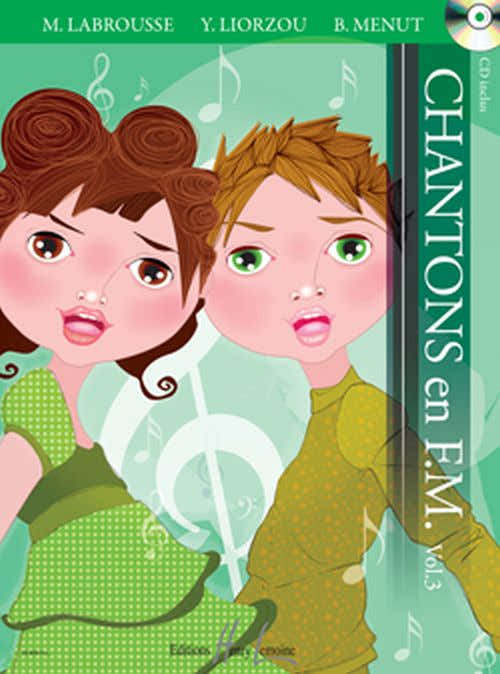 Labrousse M. / Liorzou Y. / Menut B. - Chantons En FM Vol. 3 + CD