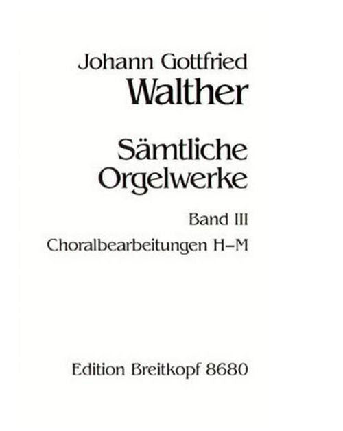 Edition Breitkopf Walther - Complete Organ Works vol.3 - Orgue