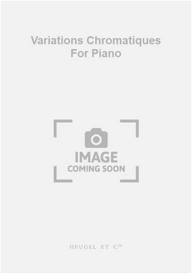 Variations Chromatiques For Piano