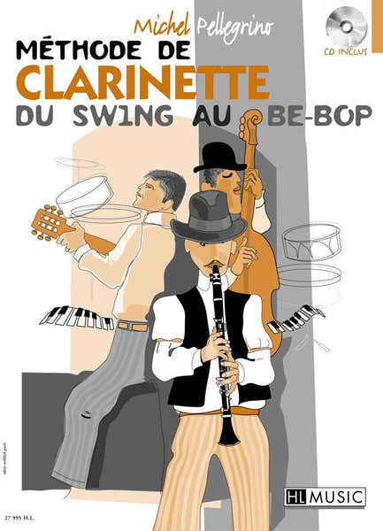 Lemoine Pellegrino Michel - Methode De Clarinette Du Swing Au BE-bop + CD