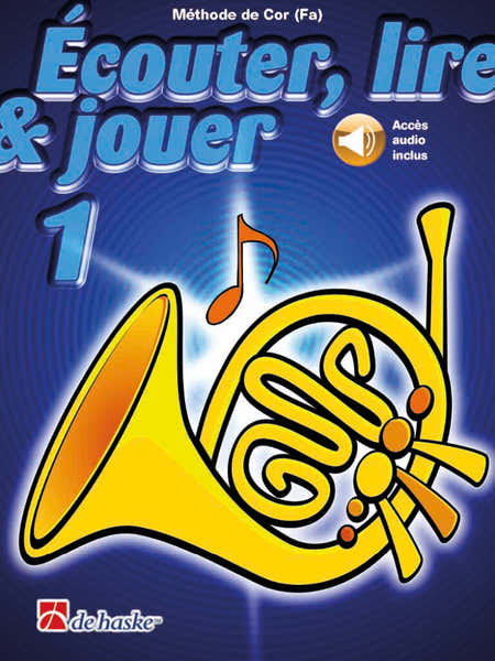 Écouter Lire Et Jouer Vol.1 Cor En Fa