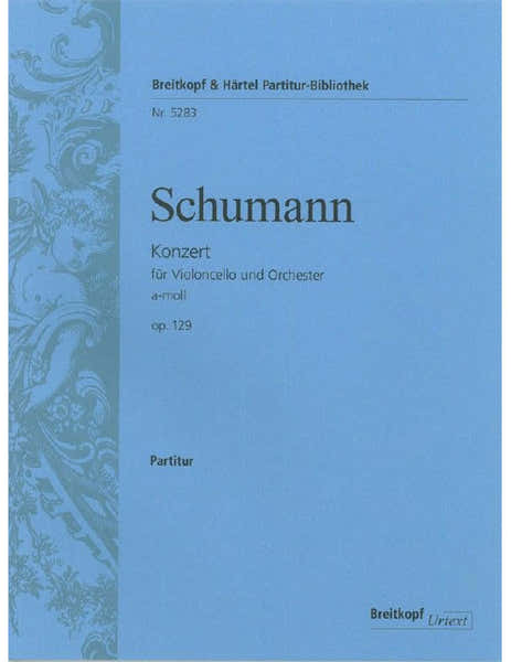 Edition Breitkopf Schumann - Violoncello Concerto In A Minor Op. 129