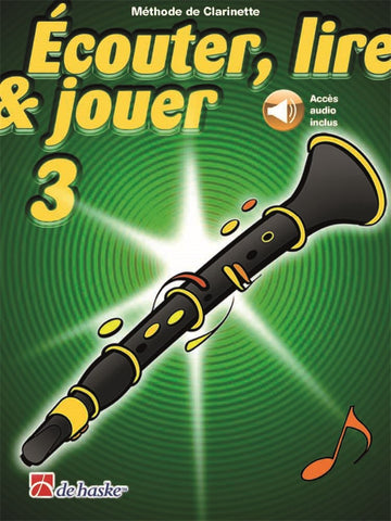 Écouter Lire Et Jouer Vol.3 Klarinet