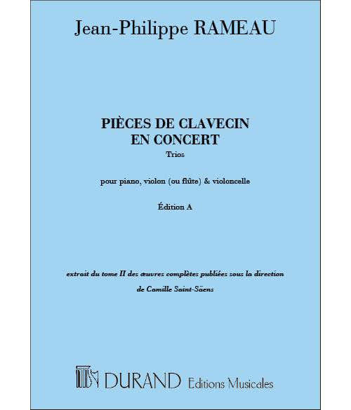 Durand RAMEAU J-P. - PIECES DE CLAVECIN EN CONCERT - PIANO VIOLON ET VIOLONCELLE