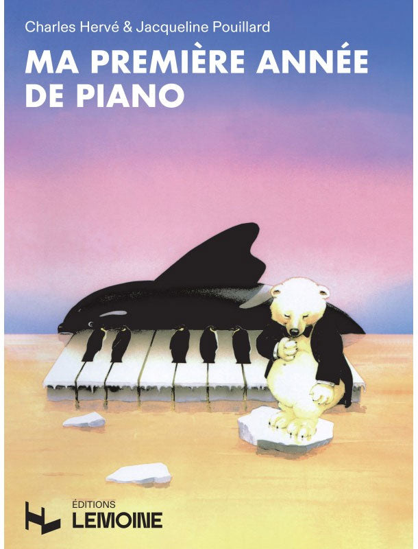 Ma Première Année De Piano - Hervé, Pouillard