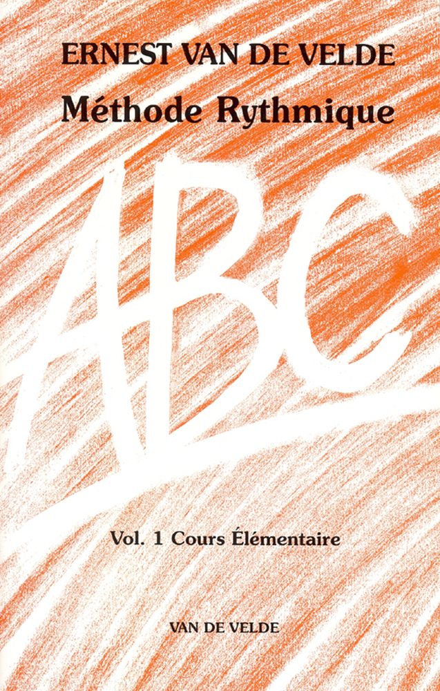 Van De Velde ABC Méthode Rythmique Vol.1
