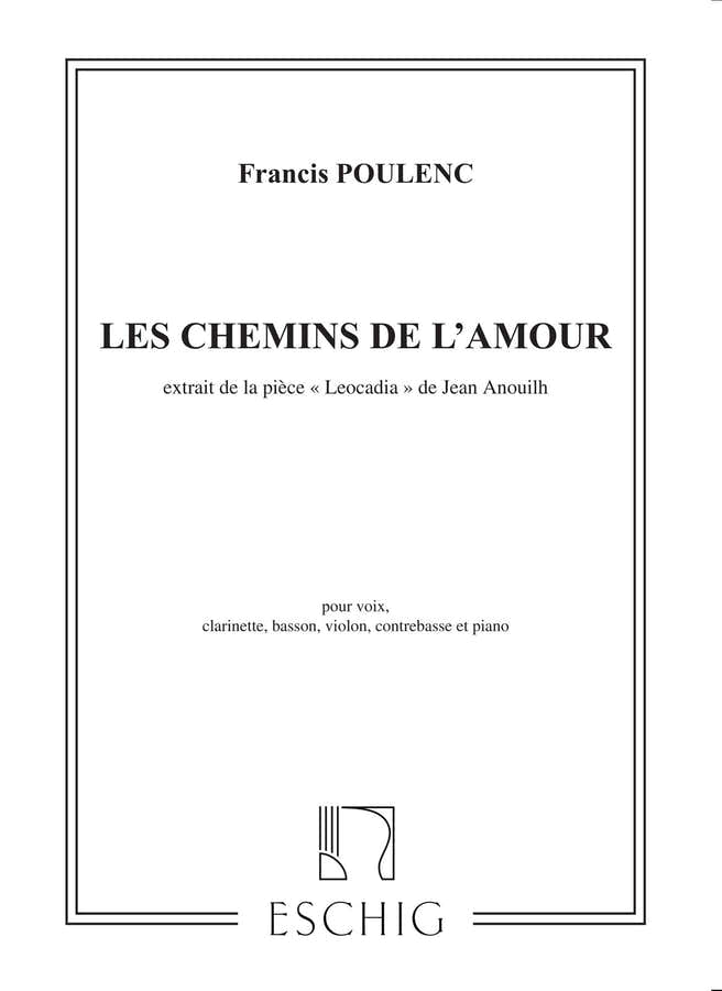 POULENC F. - LES CHEMINS DE L'AMOUR - SCORE AND PARTS