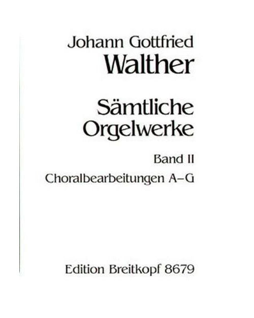 Edition Breitkopf Walther - Complete Organ Works vol.2 - Orgue